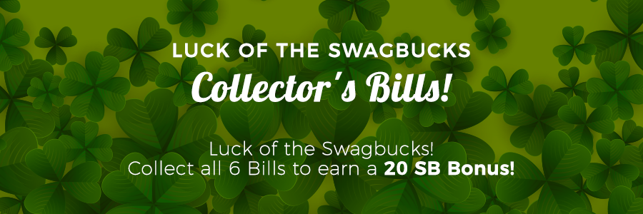 Luck Of The Swagbucks Collector’s Bills